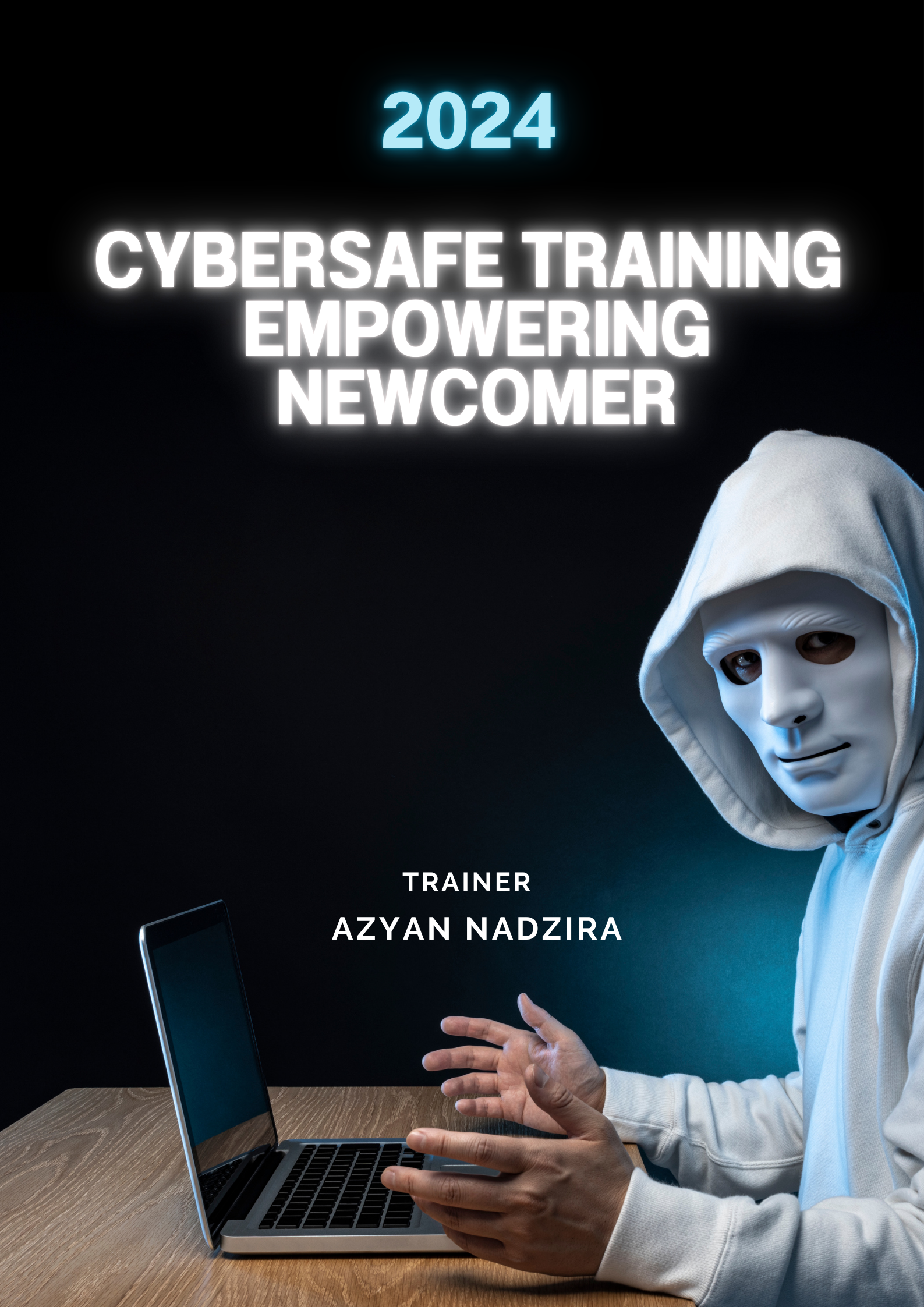 Cyber Safe Training Empowering Newcomers