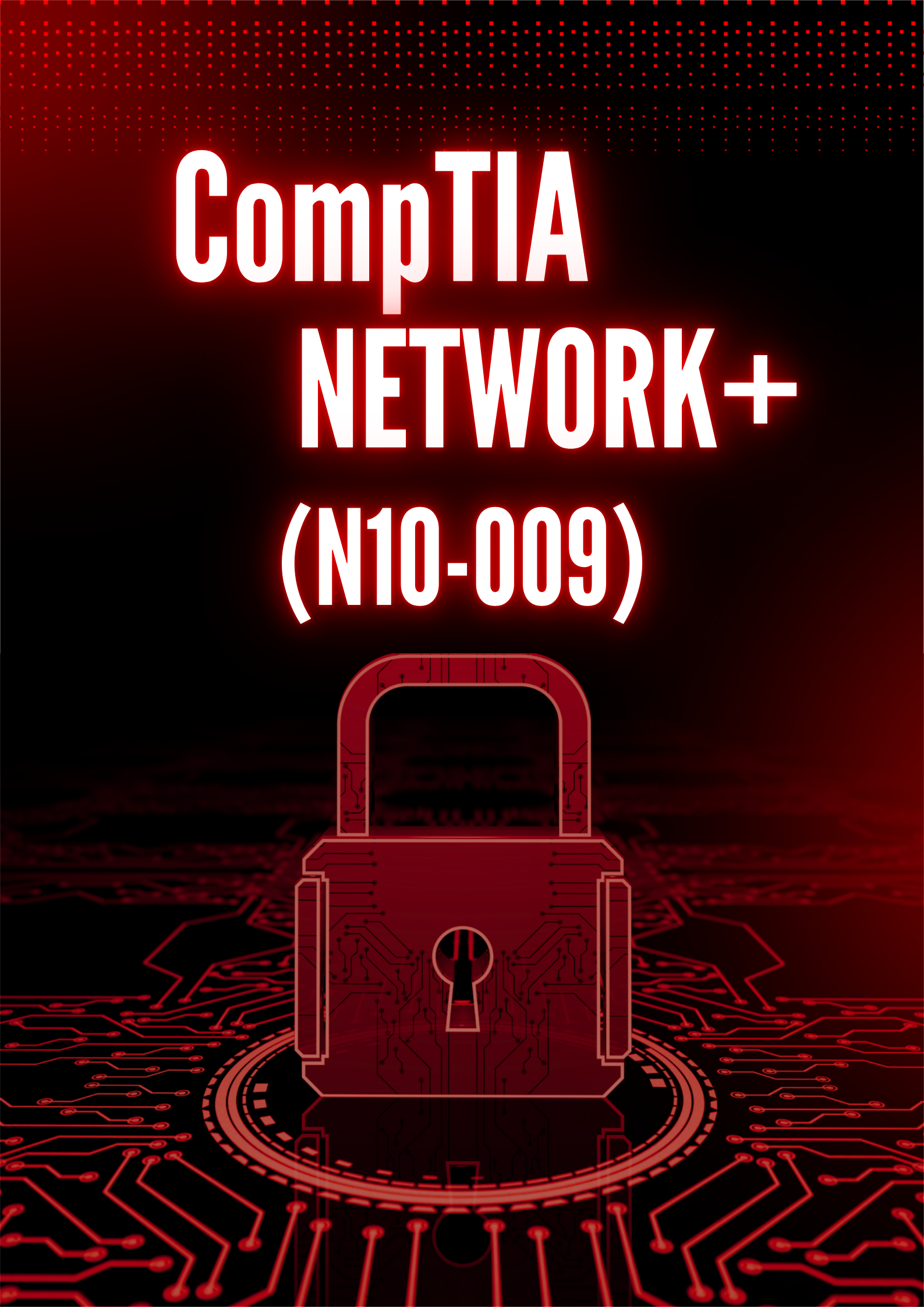 CompTIA Network+ (N10-009)