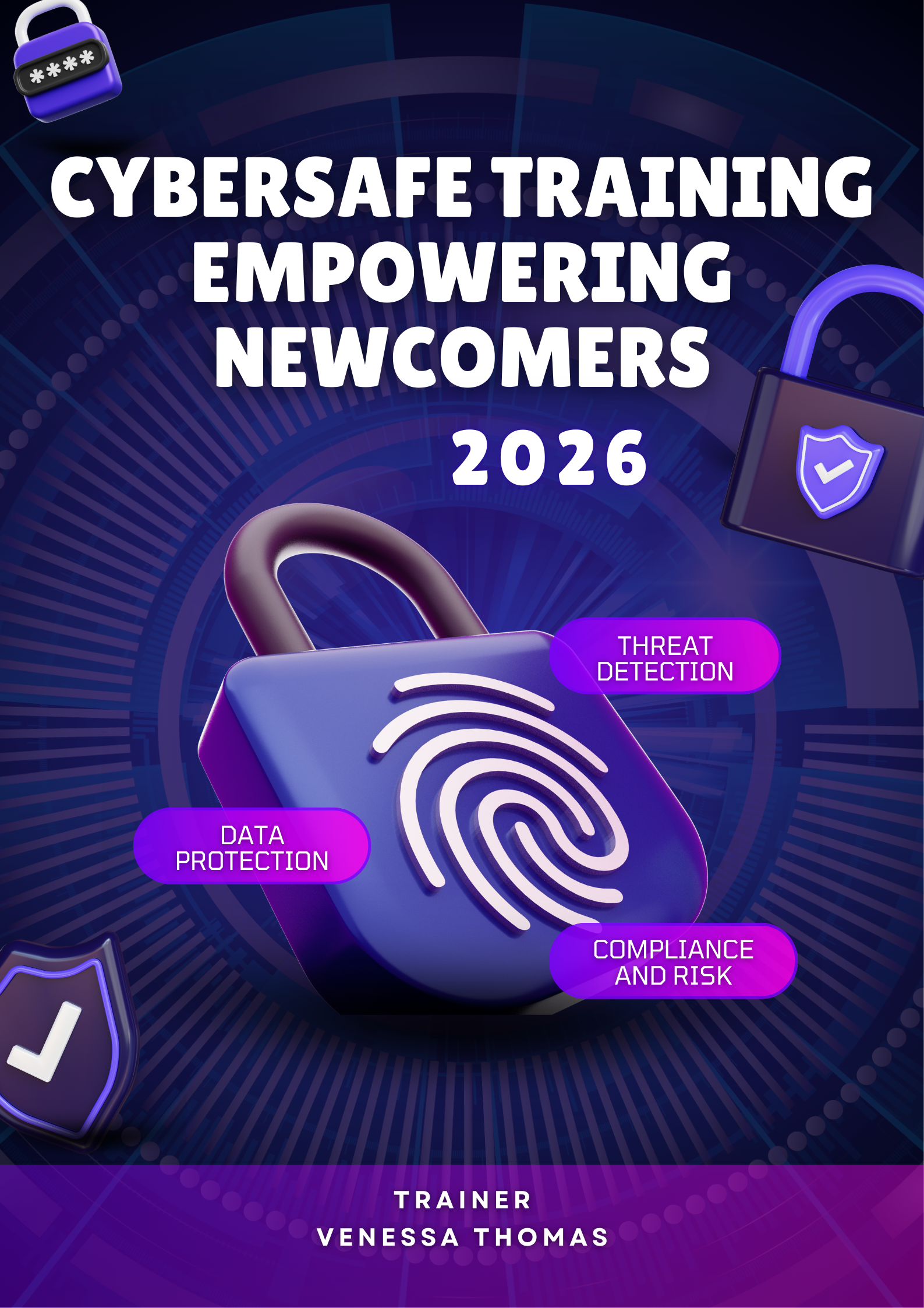 Cyber Safe Training Empowering Newcomers 2026